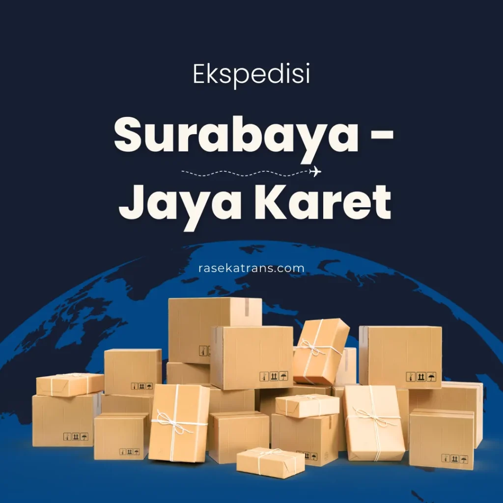 ekspedisi surabaya jaya karet