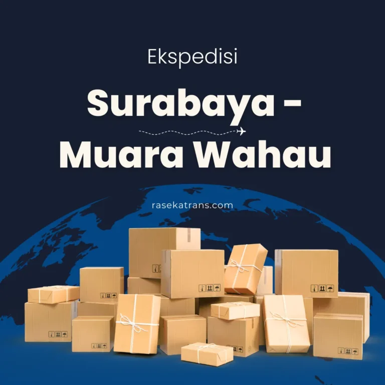ekspedisi surabaya muara wahau